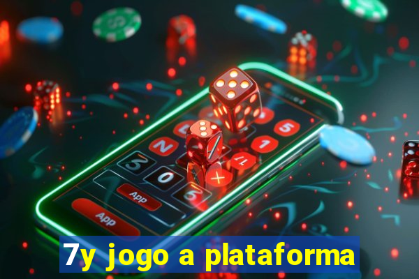 7y jogo a plataforma